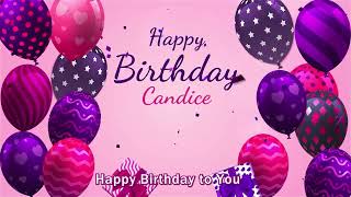 Happy Birthday Candice  Candice Happy Birthday Song [upl. by Sharla727]