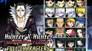 HUNTER X HUNTER IMPACT MUGEN V3 FULL Characters  Gameplay [upl. by Anselma516]