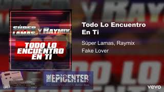 Raymix Ft Super Lamas  Todo Lo Encuentro En Ti Epicenter [upl. by Templa]