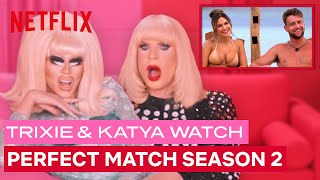 Drag Queens Trixie Mattel amp Katya React to Perfect Match Season 2  I Like To Watch  Netflix [upl. by Ree260]