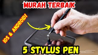 5 STYLUS PEN Murah TERBAIK Android dan iOS [upl. by Hyrup129]