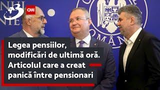 Legea pensiilor modificări de ultimă oră Articolul care a creat panică între pensionari [upl. by Ripleigh]