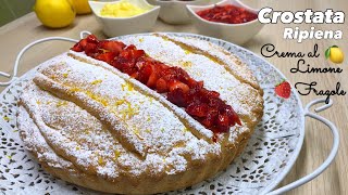 CROSTATA RIPIENA DI CREMA AL LIMONE E FRAGOLE 🍓 🍋TART WITH LEMON AND STRAWBERRIES Tutti a Tavola [upl. by Rosinski910]