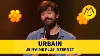 Urbain  Je naime plus internet [upl. by Nnaid]