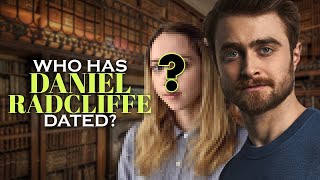 Who has Daniel Radcliffe dated Girlfriend List Dating History [upl. by Hatcher]