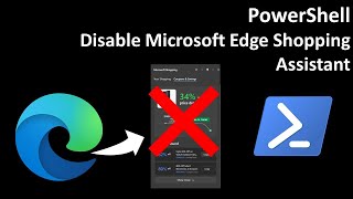 PowerShell Disable Microsoft Edge Shopping Assistant [upl. by Langbehn]