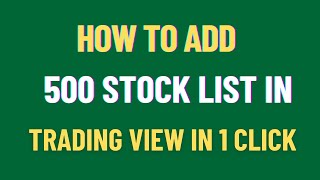 Get Ready to Add 500 Stocks in 1 Click with Tradingview Add 5000 Stocks in 1 click in Tradingview [upl. by Maltzman983]