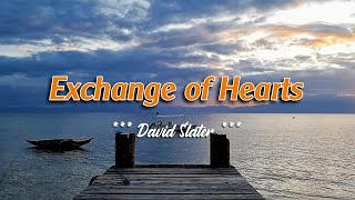 EXCHANGE OF HEARTS  4k Karaoke Version  in the style of David Slater [upl. by Ilyak167]