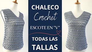 💙 CHALECO crochet TODAS LAS TALLAS [upl. by Kleinstein]