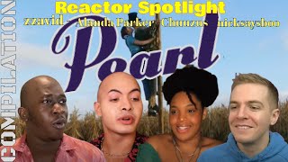 Reactor Spotlight Pearl Compilation by zzavid5911 AlandaParker nicksaysboo17Chuuzus [upl. by Hpesojnhoj]