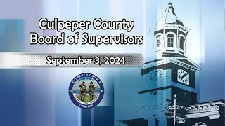 Culpeper County Board of Supervisors  September 2024 [upl. by Airotnahs]