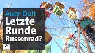 Auer Dult Aus für das Riesenrad EUSicherheitsauflagen zu teuer  BR24 [upl. by Shiau338]