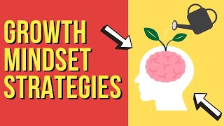 11 Growth Mindset Strategies Overcome Your Fix Mindset to Grow as a Person [upl. by Nylitak243]