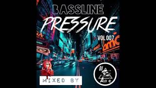 BASSLINE PRESSURE VOL 007 [upl. by Sualokcin312]