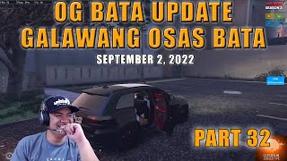 Part 32 September 2 2022  SERIES OF OG BATA ROLEPLAY  UPDATE OF GALAWANG BATA OSAS [upl. by Agathy892]