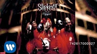 Slipknot  742617000027 Audio [upl. by Innes]