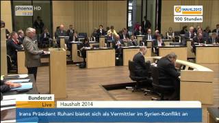 Bundesrat Debatte über den Haushalt 2014 am 20092013 [upl. by Ellasal]