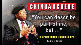 Chinua Achebe Quotes And Sayings Part 1 [upl. by Anirtak]