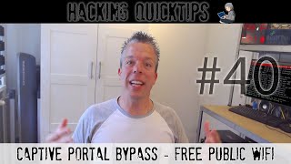 Hacking QuickTip 40  Captive Portal Bypass  Free Public WiFi [upl. by Osmo]