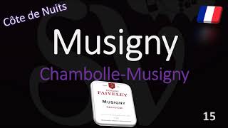 How to Pronounce Musigny Burgundy Grand Cru Wine Pronunciation Chambolle Pinot Noir [upl. by Asselam714]