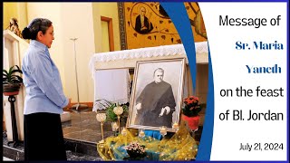 Message of Sr Maria Yaneth SDS on the feast of Bl Jordan July 21 2024 [upl. by Aneeuqal]