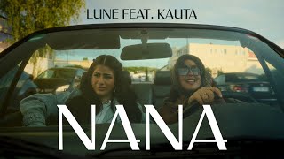 Lune x Kauta  NaNa Official Video [upl. by Nitsruk304]