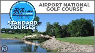 FSX PLAY Course Flyover  Airport National Golf Course  Standard Courses [upl. by Towney]