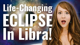 The Solar Eclipse in Libra Will CHANGE YOUR WHOLE LIFE Astrology Forecast for ALL 12 ZODIAC SIGNS [upl. by Rory]