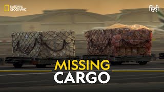 Missing Cargo  Ultimate Airport Dubai  हिन्दी  National Geographic [upl. by Ayoted820]