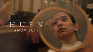 Anuv Jain  HUSN Official Video [upl. by Aholla]