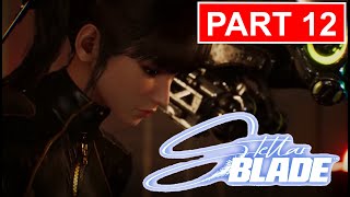 Stellar Blade Gameplay Part 12 [upl. by Aissej]