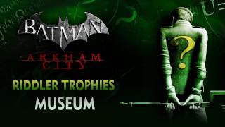 Batman Arkham City  Riddler Trophies  Museum [upl. by Mallina]