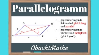 Parallelogramm Eigenschaften und Parallelogramm zeichnen  ganz einfach erklärt  ObachtMathe [upl. by Akkim]