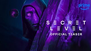 Secret Level  Teaser Trailer  Prime Video [upl. by Ulphi]