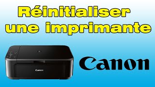 Réinitialiser une imprimante Canon comment faire un reset sur imprimante Canon [upl. by Onoitna]