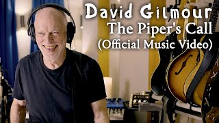 David Gilmour  The Pipers Call Official Music Video [upl. by Gall]