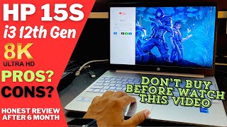 HP 15s i3 12th Gen Laptop Honest Review after 6th Month of Usage  Worth it  Pros amp Cons [upl. by Walden]