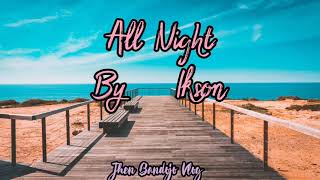 Ikson  All Night Jhen Bandojo Vlog Music Free to Use Music 2020 [upl. by Hametaf743]