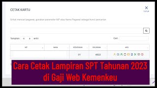 Cara Cetak Lampiran SPT Tahunan 2023 di Gaji Web Kemenkeu [upl. by Funch534]