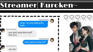 Streamer  Kuroken Fluff  Haikyuu Text ORIGINAL [upl. by Eibreh]