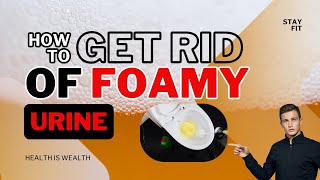 Foamy Urine Discover 5 Effective Ways to Clear It Up [upl. by Nalehp]