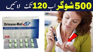 Orinase Met Tablet Se Karen Sugar Ki Bimari Ka Mukamal Khatma [upl. by Cox432]