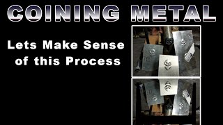 COINING SHEET METAL – MAKING SENSE OF THE PROCESS [upl. by Asiralc222]