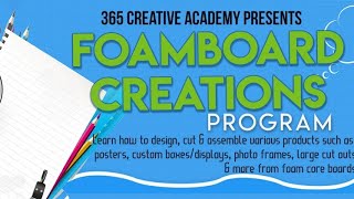 365 Creative Academy Foam Board Creations 101 Program [upl. by Desdamona609]