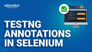 TestNG Annotations in Selenium  Selenium Tutorial For Beginners  Selenium  Edureka Rewind [upl. by Radcliffe]