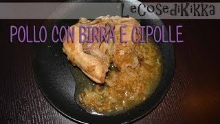 RicettePollo alla birraHo chiesto al pollo come voleva esser cucinato ha scelto ubriaco [upl. by Yendys]