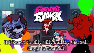 FNF React Ro Silly Billy Lullaby Herself Sings to YourselfElenaYT [upl. by Oinafipe]