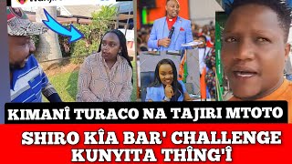 SHIRO KIA BAR CHALLENGE KUNYITA MWAKI😳 KIMANI TURACO NA TAJIRI MTOTO GWAKIA MWAKI🤣 [upl. by Sined592]