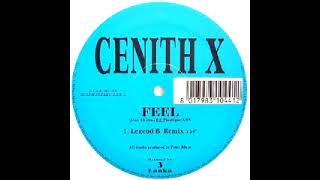 Cenith X – Feel Legend B Remix 1995 [upl. by Amadas]