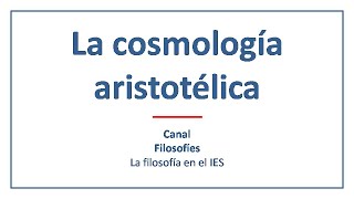 La cosmología aristotélica [upl. by Anaibaf47]